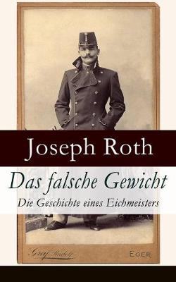 Book cover for Das falsche Gewicht - Die Geschichte eines Eichmeisters