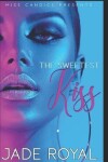 Book cover for The Sweetest Kiss