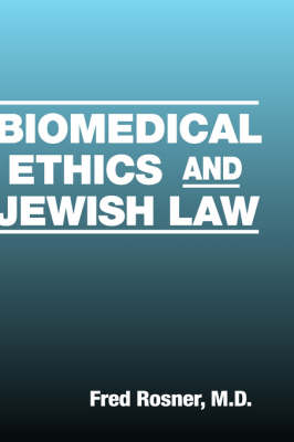 Book cover for Biomedical Ethics and Jewish Law