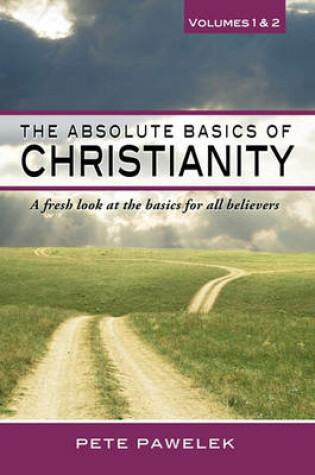 Cover of The Absolute Basics of Christianity