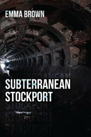 Cover of Subterranean Stockport