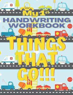 Cover of My First Things that Go Handwriting Workbook