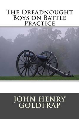 Book cover for The Dreadnought Boys on Battle Practice