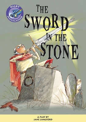 Book cover for Navigator Plays: Year 6 Red Level The Sword in the Stone Single