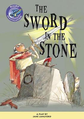 Book cover for Navigator Plays: Year 6 Red Level The Sword in the Stone Single
