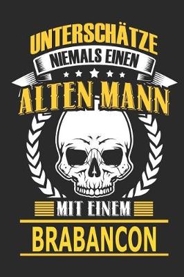 Book cover for Unterschatze Niemals Einen Alten Mann Mit Einem Brabancon