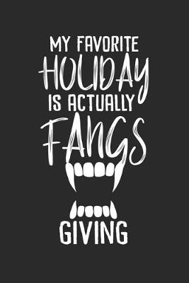 Book cover for My Favorite Holidays is actually Fangs Giving