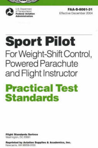 Cover of Sport Pilot Practical Test Standards for Weight Shift Control, Powered Parachute Flight Instructor