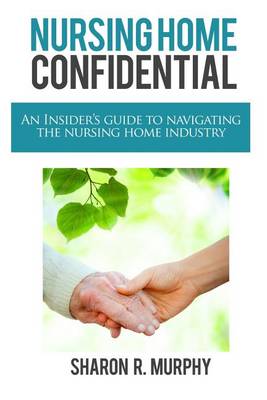 Book cover for Nursing Home Confidential