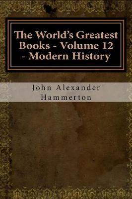 Book cover for The World's Greatest Books - Volume 12 - Modern History