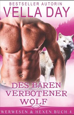 Book cover for Des Bären verbotener Wolf