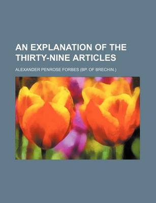 Book cover for An Explanation of the Thirty-Nine Articles