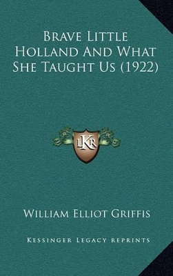 Book cover for Brave Little Holland and What She Taught Us (1922)