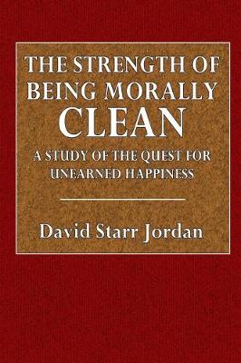 Book cover for The Strength of Being Morally Clean