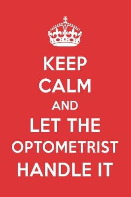 Cover of Keep Calm and Let the Optometrist Handle It