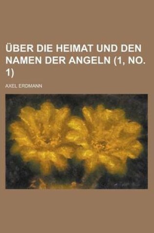 Cover of Uber Die Heimat Und Den Namen Der Angeln