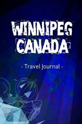 Cover of Winnipeg Canada Travel Journal
