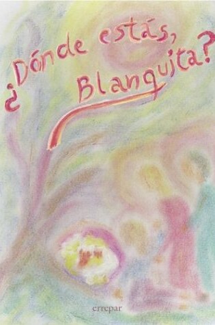 Cover of Donde Estas Blanquita?