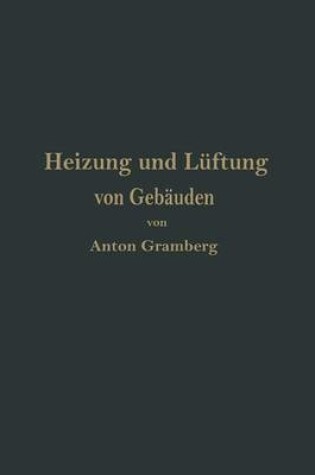 Cover of Heizung Und Luftung Von Gebauden