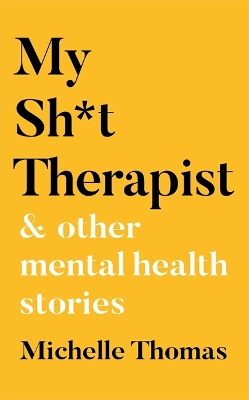 Book cover for My Sh*t Therapist