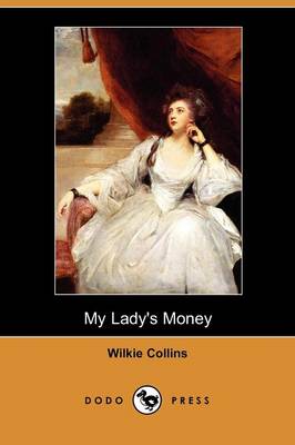Book cover for My Lady's Money (Dodo Press)