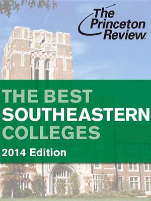 Cover of The Best Southeastern Colleges, 2014 Edition