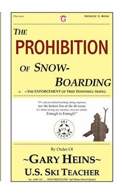 Book cover for The Prohibition of Snow-Boarding