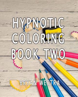 Book cover for Hypnotic Coloring Book Two