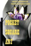 Book cover for Pocket Square Art