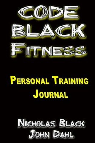 Cover of The CODE BLACK FITNESS Training Journal