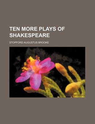 Book cover for Ten More Plays of Shakespeare