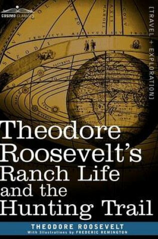 Cover of Theodore Roosevelt's Ranch Life and the Hunting Trail