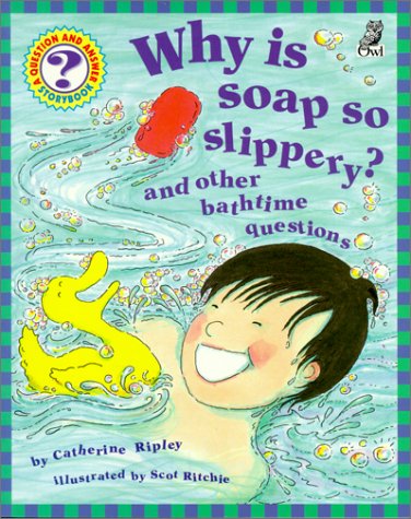 Book cover for Why Is Soap So Slippery -Lib