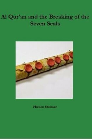 Cover of Al Qur'an and the Breaking of the Seven Seals