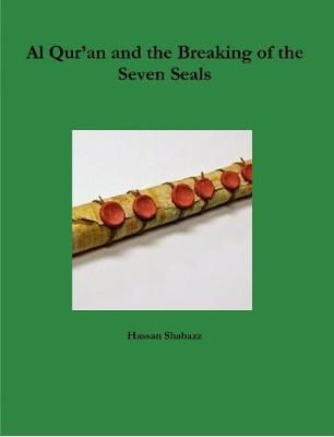 Book cover for Al Qur'an and the Breaking of the Seven Seals