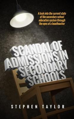 Book cover for Scandal of Admissions in Our Secondary Schools