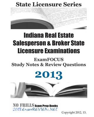 Book cover for Indiana Real Estate Broker State Licensure Examination Examfocus Study Notes & Review Questions 2013