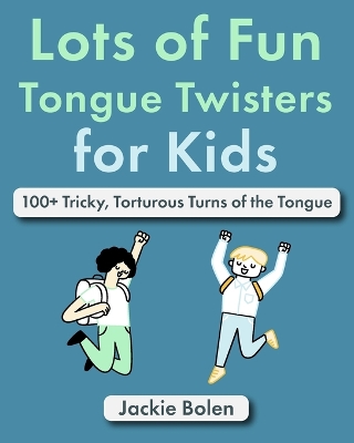 Book cover for Lots of Fun Tongue Twisters for Kids