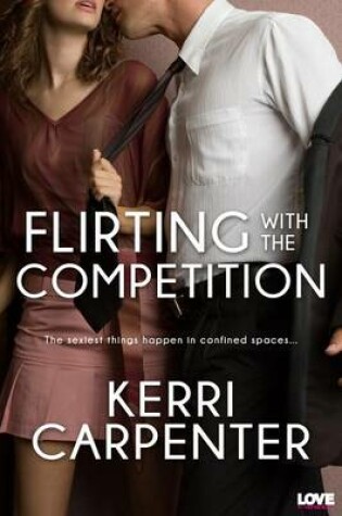 Cover of Flirting with the Competition