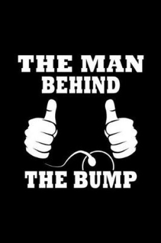 Cover of The Man behind the Bump