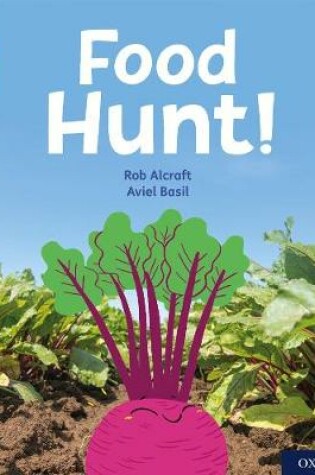 Cover of Oxford Reading Tree Word Sparks: Level 4: Food Hunt!