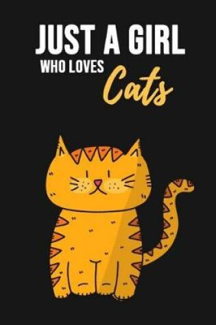 Cover of Just A Girl Who Loves Cats