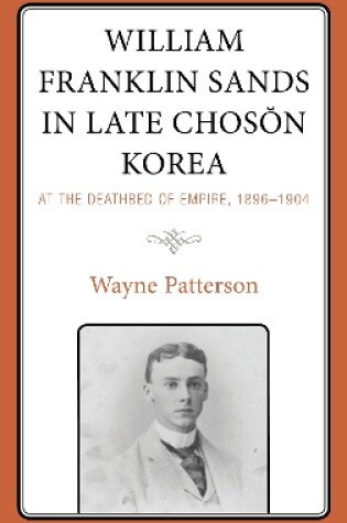 Cover of William Franklin Sands in Late Choson Korea