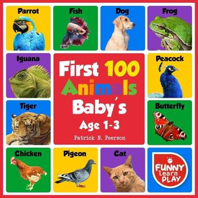 Cover of First 100 Animals Baby's Age 1-3