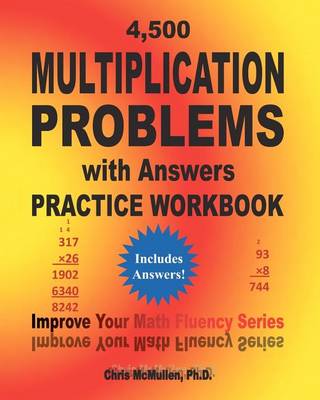 Book cover for 4,500 Multiplication Problems with Answers Practice Workbook