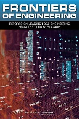 Book cover for Frontiers of Engineering: Reports on Leading-Edge Engineering from the 2006 Symposium