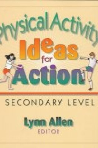 Cover of Physical Activity Ideas for Action