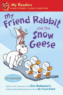 Book cover for My Friend Rabbit and the Snow Geese