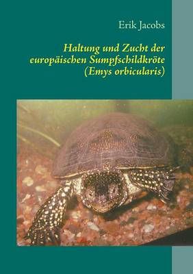 Book cover for Haltung Und Zucht Der Europaischen Sumpfschildkrote (Emys Orbicularis)