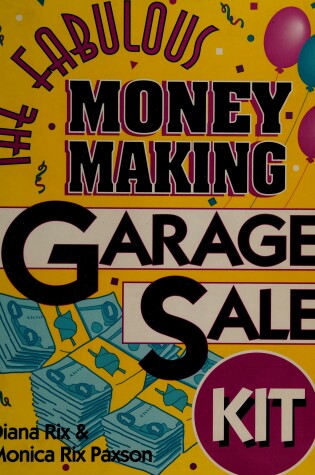 Cover of The Fabulous Money Making Garage Sale Kit